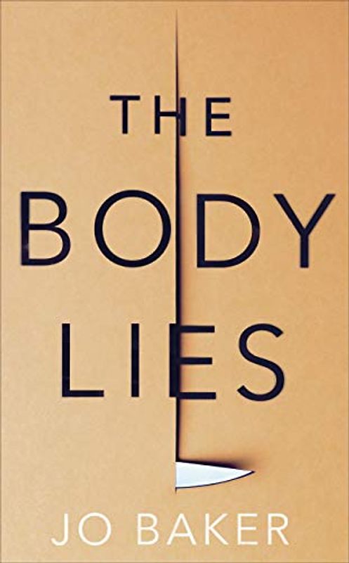 The Body Lies: ‘A propulsive #Metoo thriller’ GUARDIAN