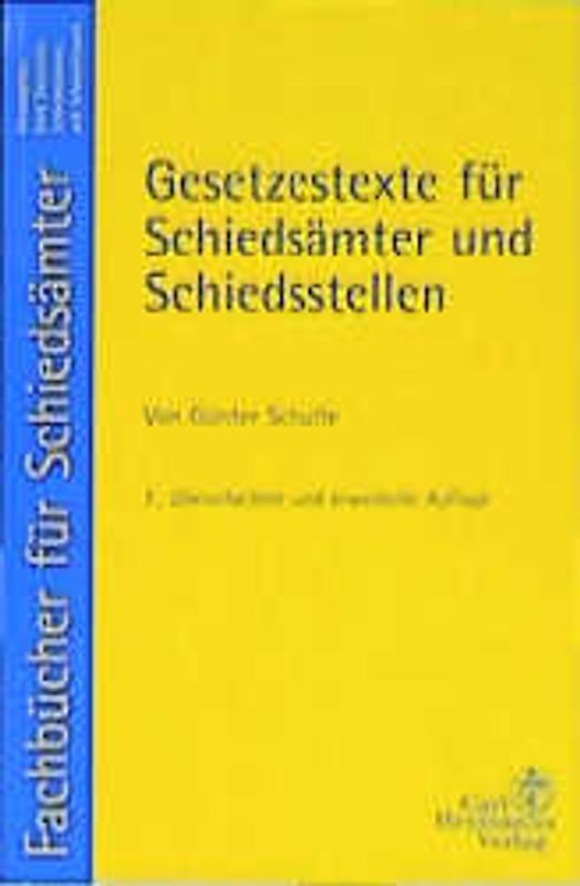 Gesetzestexte für Schiedsämter und Schiedsstellen