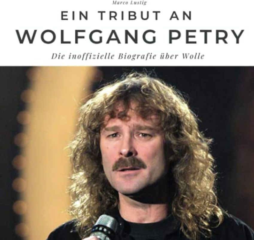 Ein Tribut an Wolfgang Petry