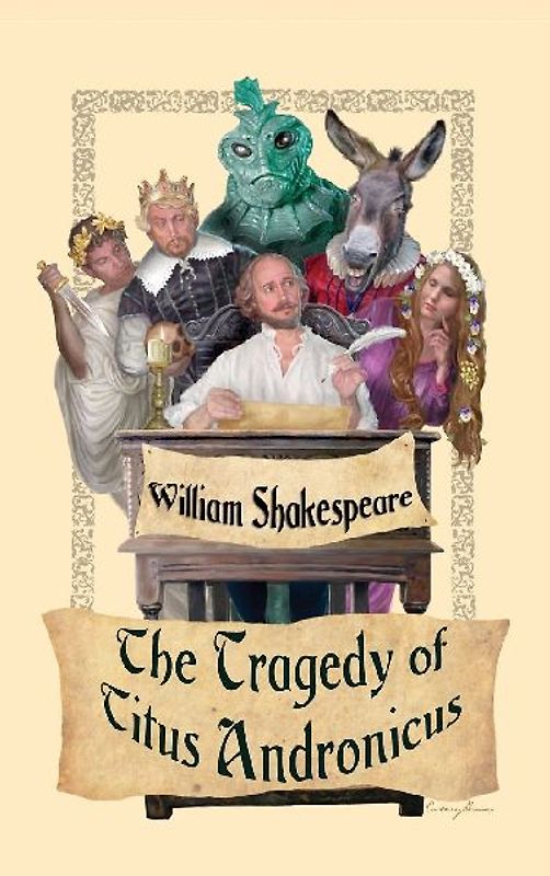 The Tragedy of Titus Andronicus