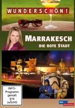 Wunderschön! - Marrakesch: Die rote Stadt DVD