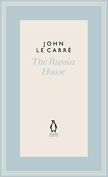 The Russia House (The Penguin John le Carré Hardback Collection)