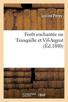 Forêt Enchantée Ou Tranquille Et Vif-Argent