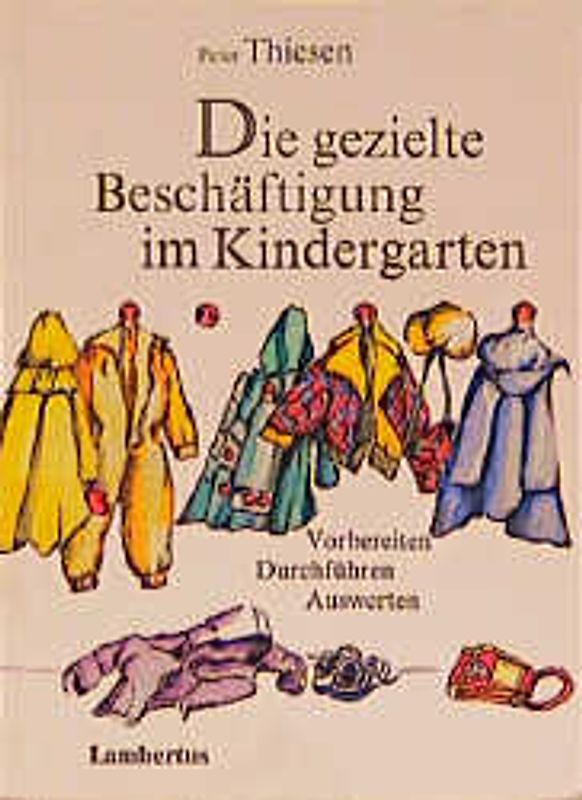 Die gezielte Beschäftigung im Kindergarten