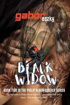 Book two in the Philip black walker series: Black Widow (The New Philip black walker series, Band 2)