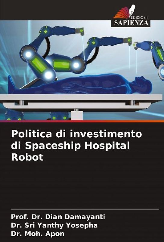 Politica di investimento di Spaceship Hospital Robot