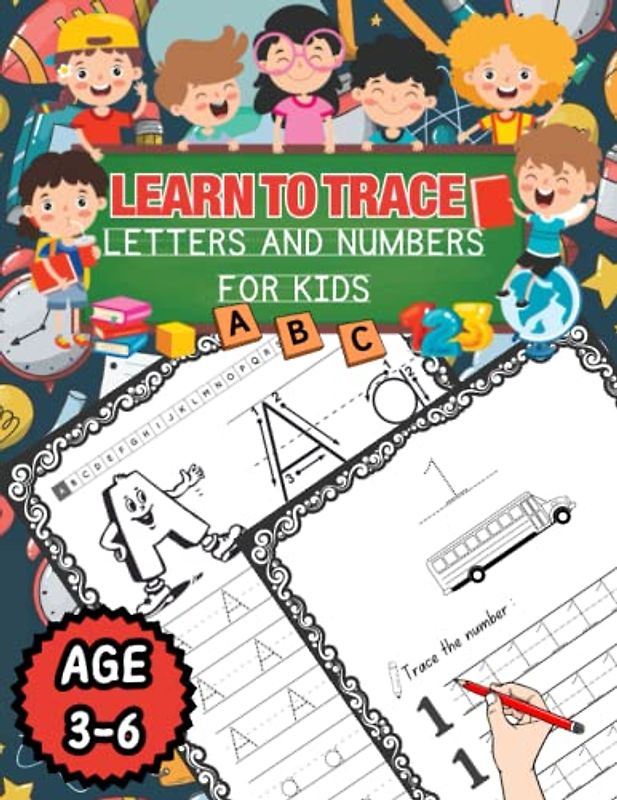 Learn to Trace Letters and Numbers for Kids ages 3-6: Handwriting Exercise Book for Preschool and Kindergarten