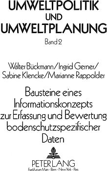 Bausteine eines Informationskonzepts zur Erfassung und Bewertung bodenschutzspezifischer Daten