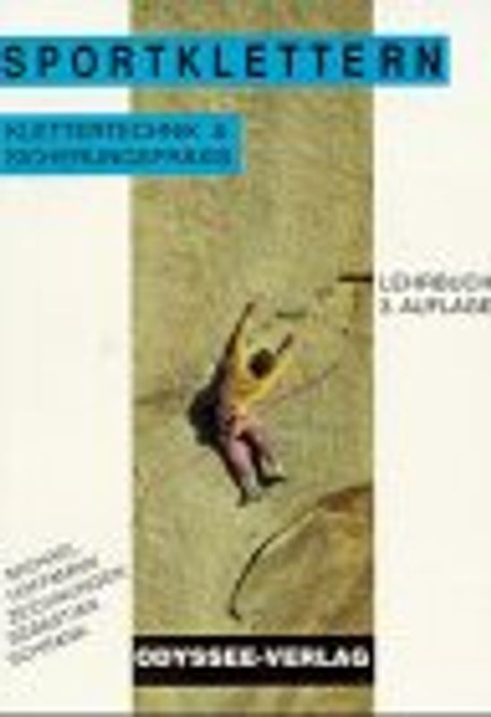 Sportklettern. Klettertechnik & Sicherungspraxis
