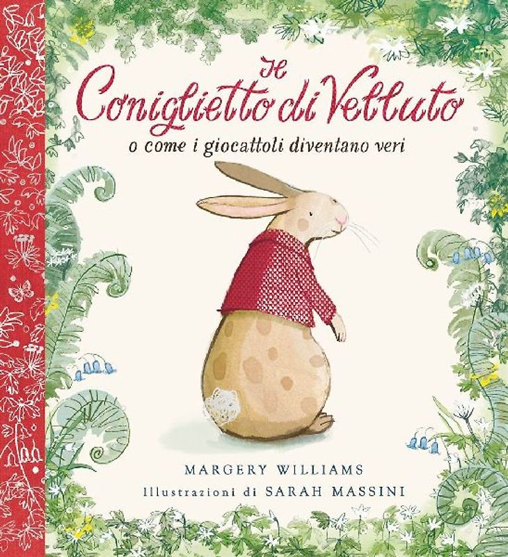 Il Coniglietto di Velluto. O come i giocattoli diventano veri