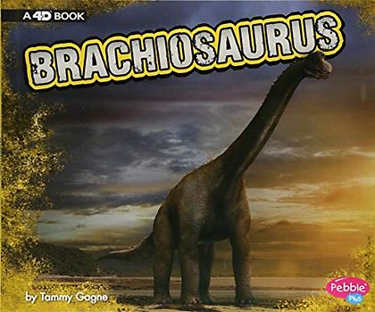 Brachiosaurus: A 4D Book (Dinosaurs)