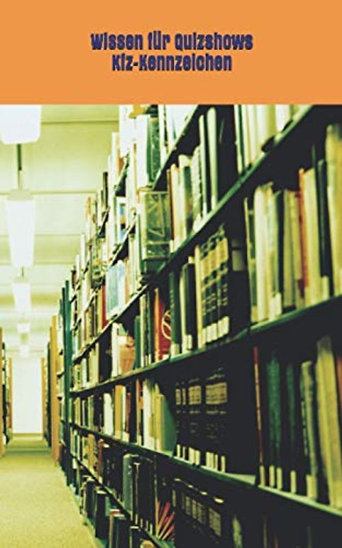 Wissen für Quizshows: Deutsche Kfz-Kennzeichen