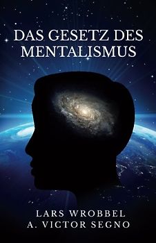 Das Gesetz des Mentalismus - Wrobbel, Lars