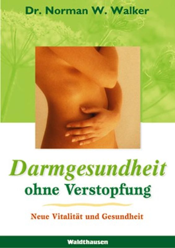 Darmgesundheit ohne Verstopfung