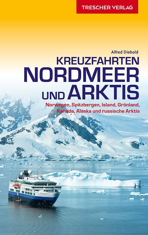 TRESCHER Reiseführer Kreuzfahrten Nordmeer und Arktis