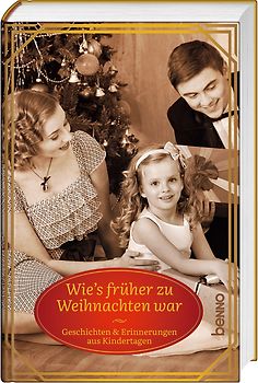 Wie's früher zu Weihnachten war