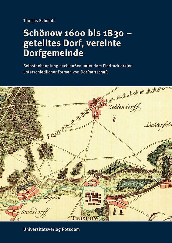 Schönow 1600 bis 1830 – geteiltes Dorf, vereinte Dorfgemeinde