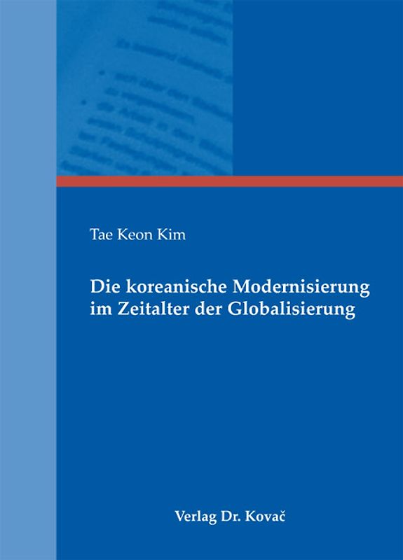 Die koreanische Modernisierung im Zeitalter der Globalisierung