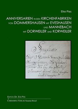 Anniversarien in den Kirchenfabriken von Dommershausen mit Eveshausen und Mannebach mit Dorweiler und Korweiler