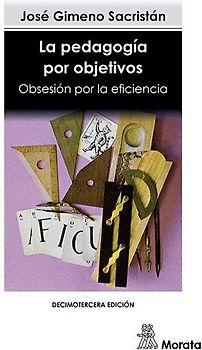 Pedagogía por objetivos : obsesión por objetivos