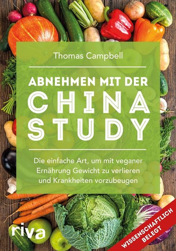 Abnehmen mit der China Study®