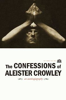 The Confessions of Aleister Crowley