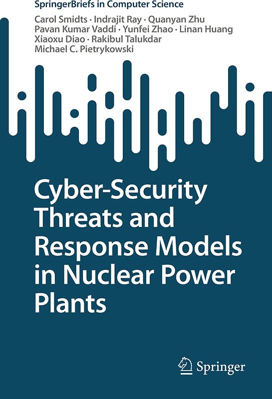Cyber-Security Threats and Response Models in Nuclear Power Plants