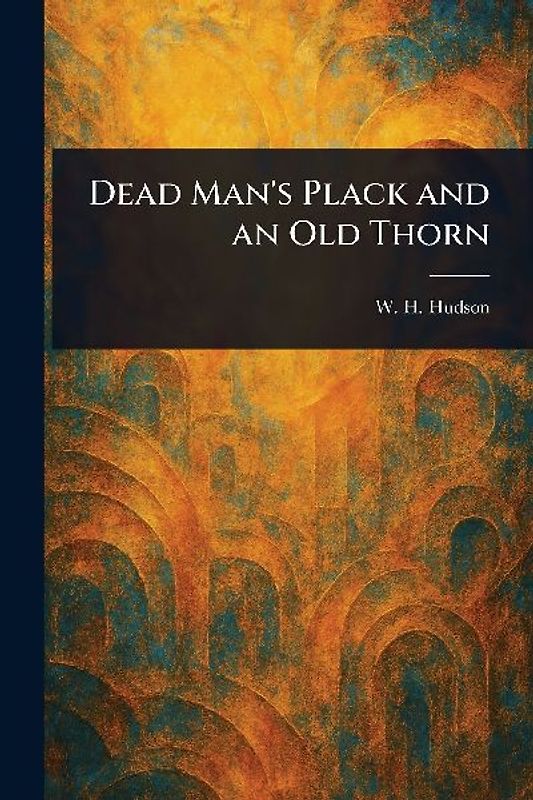 Dead Man's Plack and an Old Thorn