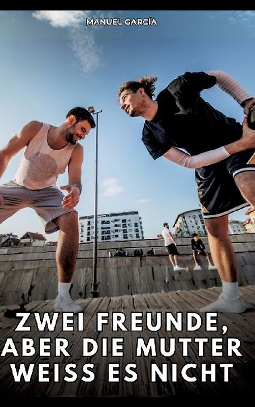 Zwei Freunde, aber die Mutter weiß es nicht