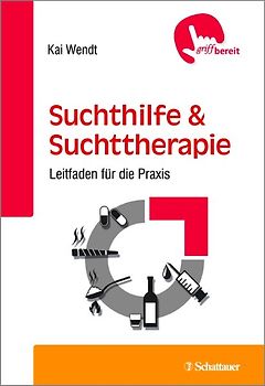 Suchthilfe und Suchttherapie (griffbereit)