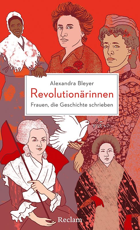 Revolutionärinnen. Frauen, die Geschichte schrieben