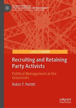 Recruiting and Retaining Party Activists