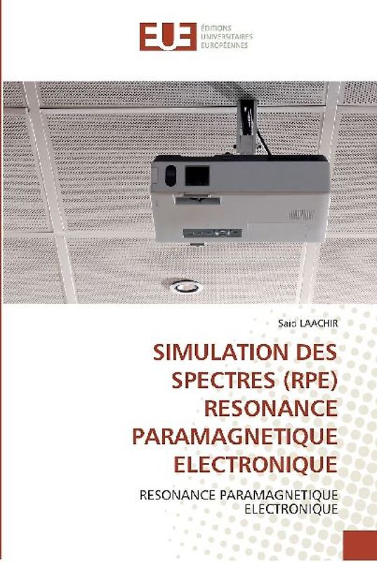 SIMULATION DES SPECTRES (RPE) RESONANCE PARAMAGNETIQUE ELECTRONIQUE