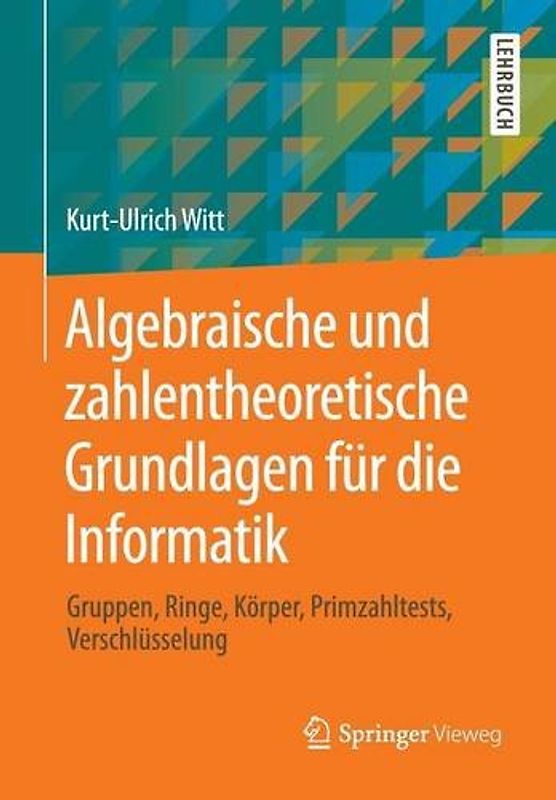 Algebraische und zahlentheoretische Grundlagen für die Informatik