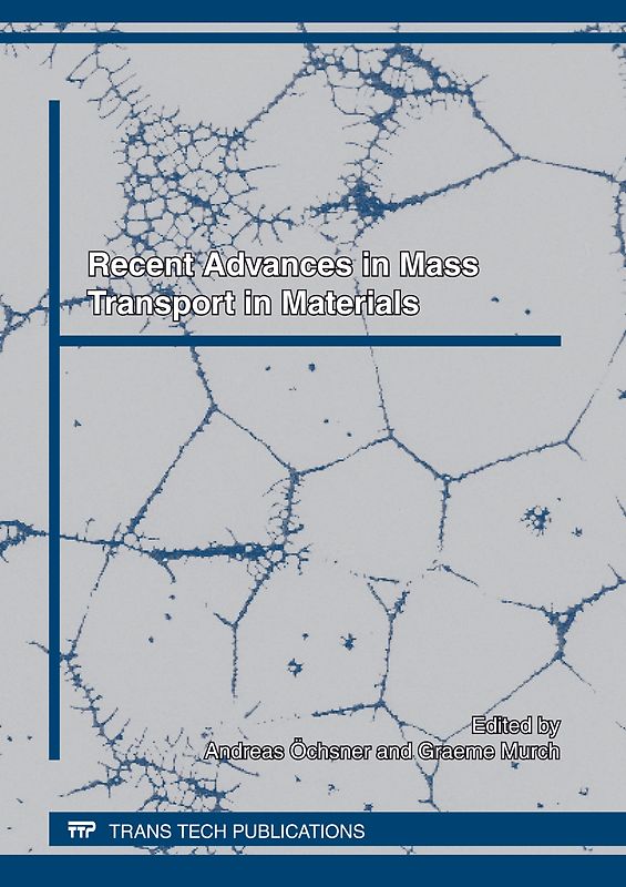 Recent Advances in Mass Transport in Materials