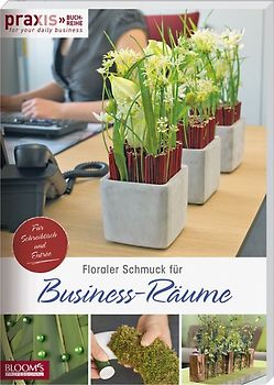 Floraler Schmuck für Business-Räume
