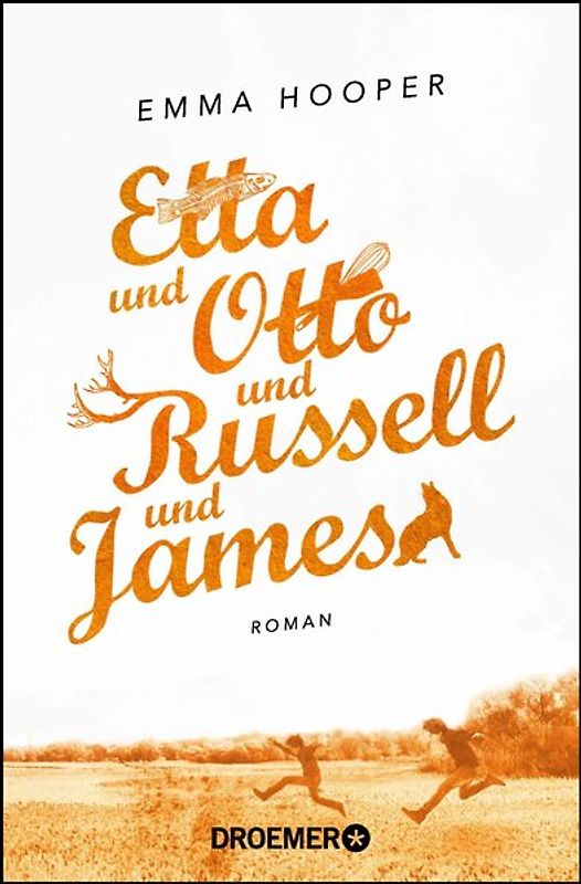 Etta und Otto und Russell und James
