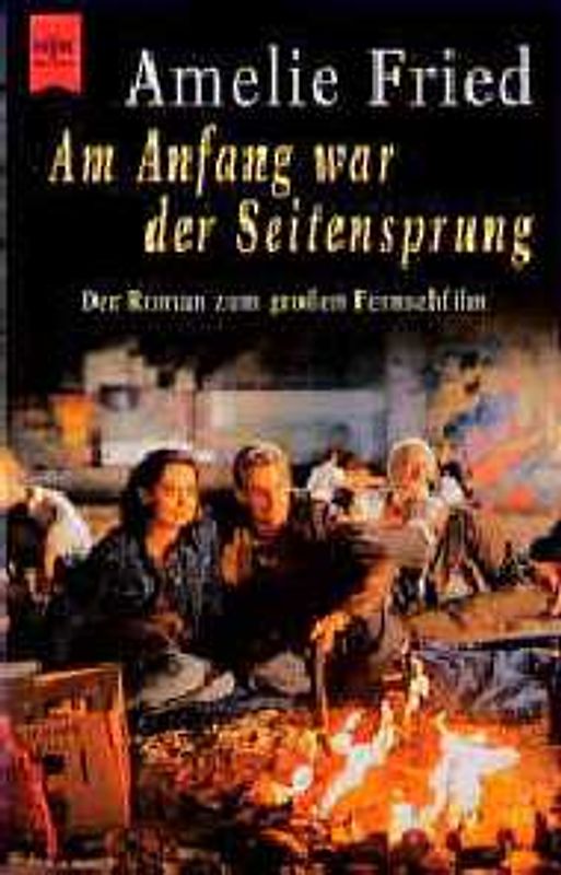 Am Anfang war der Seitensprung. Der Roman zum Film