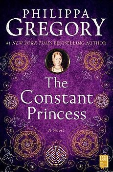 The Constant Princess (Boleyn) - Philippa Gregory
