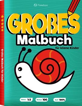Tokeboo GROßES Malbuch für Kleinkinder: mit 101 einfachen JUMBO Malvorlagen mit Themen wie Tiere, Obst, Gemüse, Verkehrsmittel, Natur und vielem mehr! ... Kinder im Alter von 1, 2, 3 Jahren und älter)