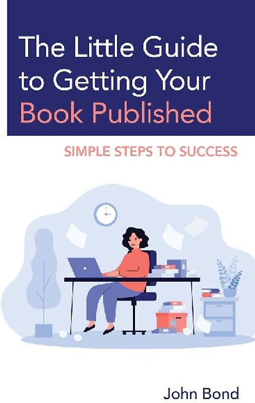 Little Guide to Getting Your Book Published