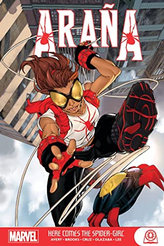 ARANA: HERE COMES THE SPIDER-GIRL GN-TPB