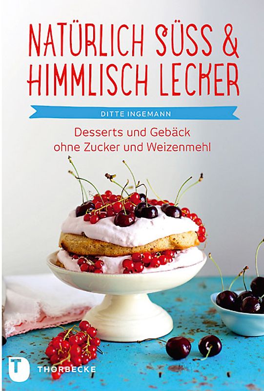 Natürlich süß & himmlisch lecker!