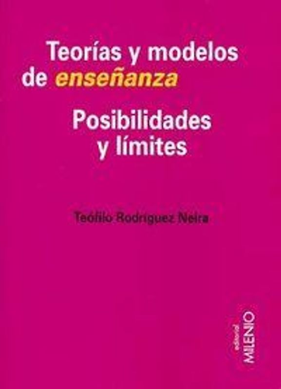Teorías y modelos de enseñanza : posibilidades y límites