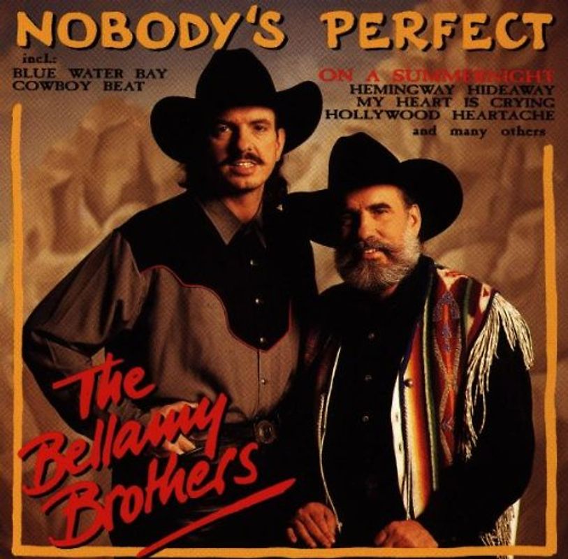 Bellamy Brothers - Nobody'S Perfect