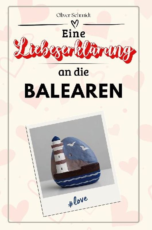 Eine Liebeserklärung an die Balearen