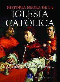 Historia negra de la Iglesia Católica