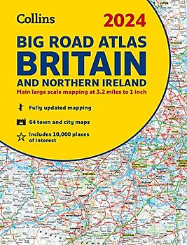 2024 Collins Big Road Atlas Britain and Northern Ireland: A3 Spiral (Collins Road Atlas)