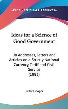 Ideas For A Science Of Good Government
