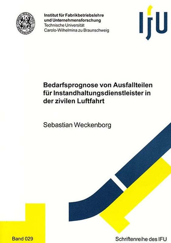Bedarfsprognose von Ausfallteilen für Instandhaltungsdienstleister in der zivilen Luftfahrt